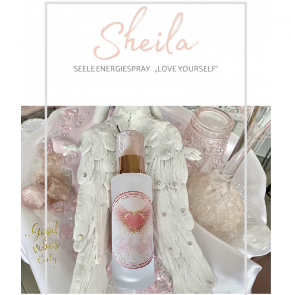 💗 Sheila – Seelenspray der Seelenerinnerung - Erinnere dich, wer du wirklich bist: Du bist Liebe. Und es beginnt mit dir.