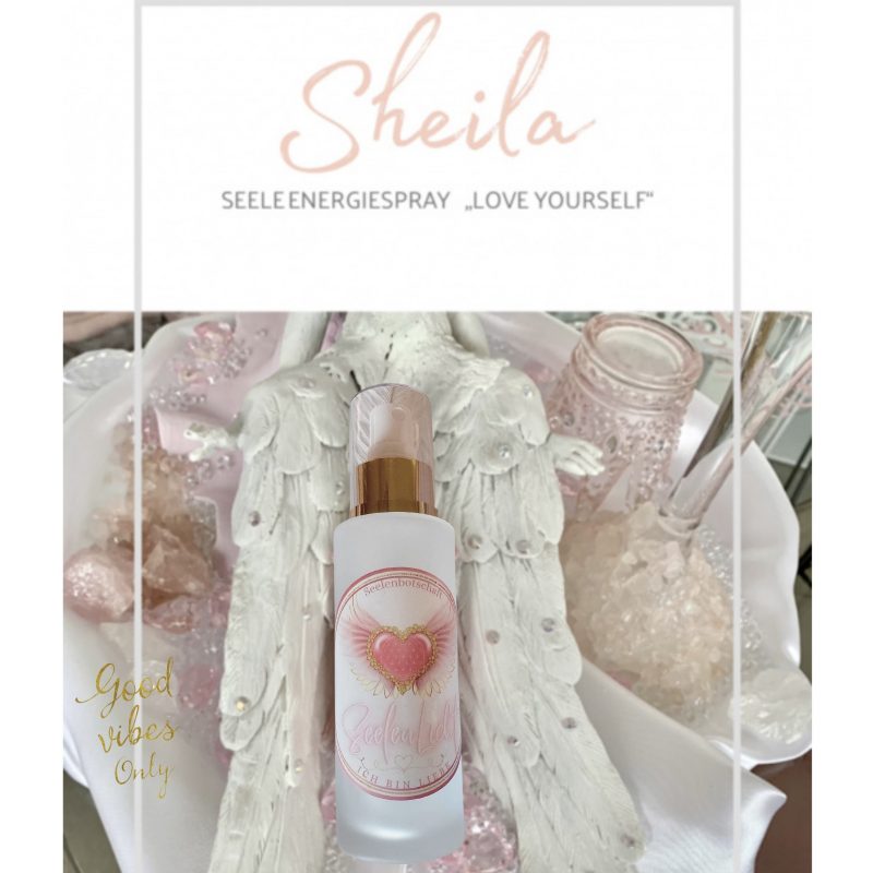 💗 Sheila – Seelenspray der Seelenerinnerung - Erinnere dich, wer du wirklich bist: Du bist Liebe. Und es beginnt mit dir.